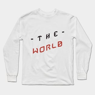 THE WORLD Long Sleeve T-Shirt